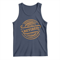 Retired Est 2025 Tank Top Not My Problem Anymore Vintage Retirement Gifts TS10