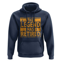 Retro The Legend Has Retired Hoodie