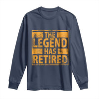 Retro The Legend Has Retired Long Sleeve Shirt