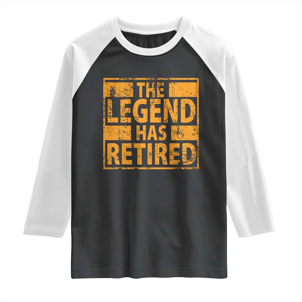 Retro The Legend Has Retired Raglan Shirt Retirement Gifts