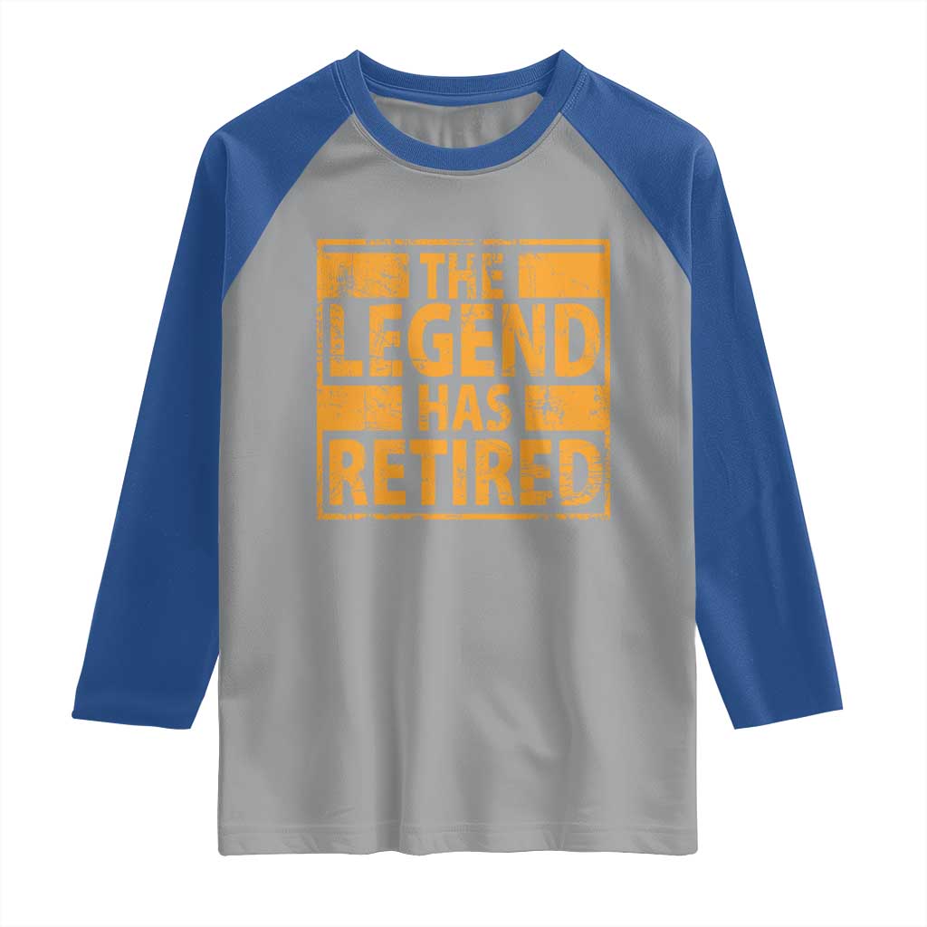 Retro The Legend Has Retired Raglan Shirt Retirement Gifts