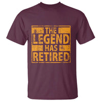 Retro The Legend Has Retired T Shirt