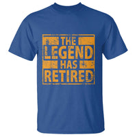 Retro The Legend Has Retired T Shirt