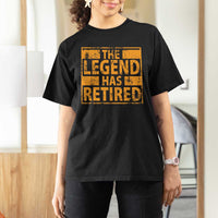 Retro The Legend Has Retired T Shirt For Women
