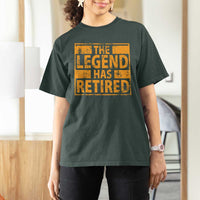 Retro The Legend Has Retired T Shirt For Women