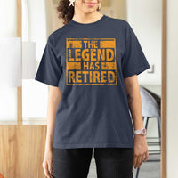 Retro The Legend Has Retired T Shirt For Women
