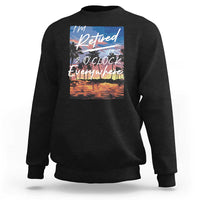 Funny Retirement Gift Sweatshirt I'm Retired It's 5 O'Clock Everywhere Beach Summer Vibes