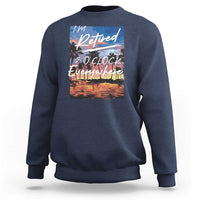 Funny Retirement Gift Sweatshirt I'm Retired It's 5 O'Clock Everywhere Beach Summer Vibes