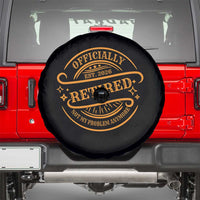 Retired Est 2026 Spare Tire Cover Not My Problem Anymore Vintage Retirement Gifts - Wonder Print Shop