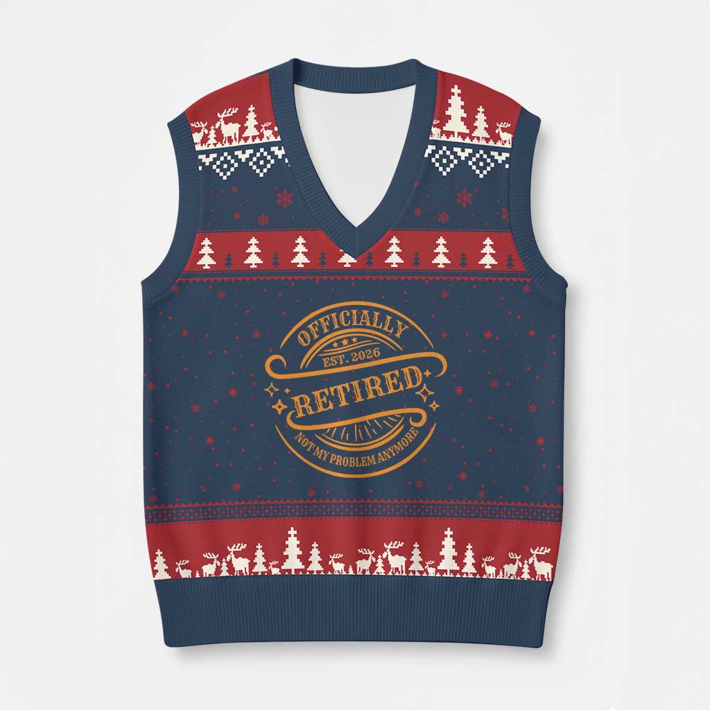 Retired Est 2026 V-Neck Knit Sweater Vest Not My Problem Anymore Vintage Retirement Gifts - Wonder Print Shop