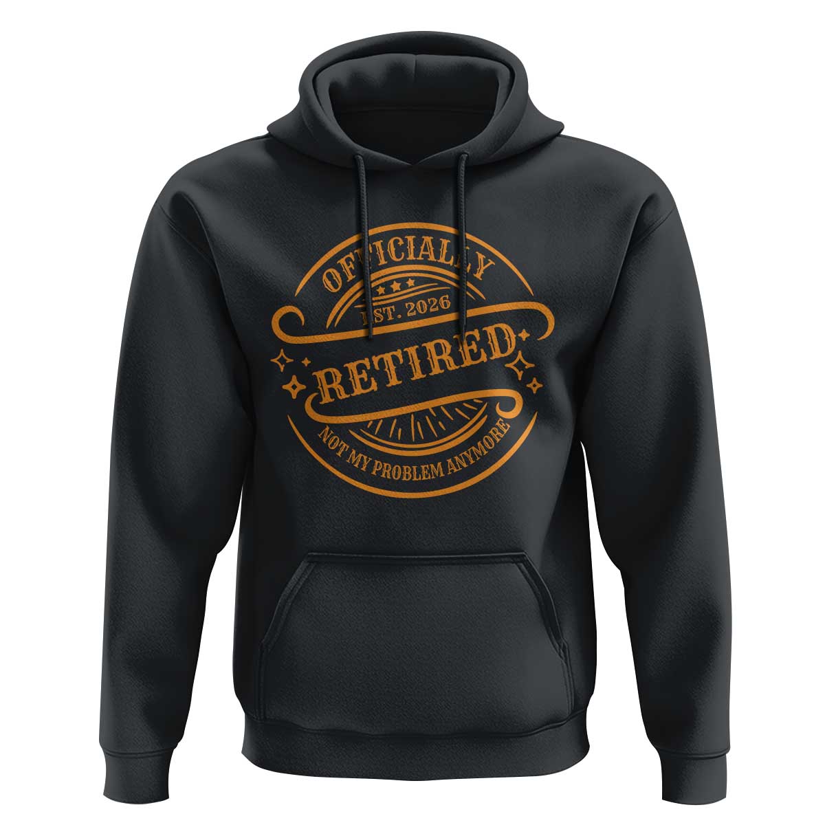 Retired Est 2026 Hoodie Not My Problem Anymore Vintage Retirement Gifts - Wonder Print Shop