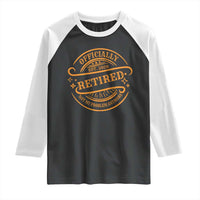 Retired Est 2026 Raglan Shirt Not My Problem Anymore Vintage Retirement Gifts - Wonder Print Shop