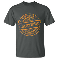 Retired Est 2026 T Shirt Not My Problem Anymore Vintage Retirement Gifts - Wonder Print Shop