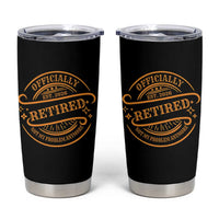 Retired Est 2026 Tumbler Cup Not My Problem Anymore Vintage Retirement Gifts - Wonder Print Shop