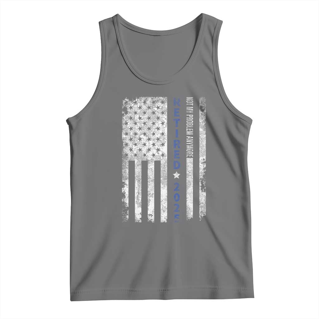 Retired 2025 Tank Top Not My Problem Anymore Vintage American Flag - Wonder Print Shop