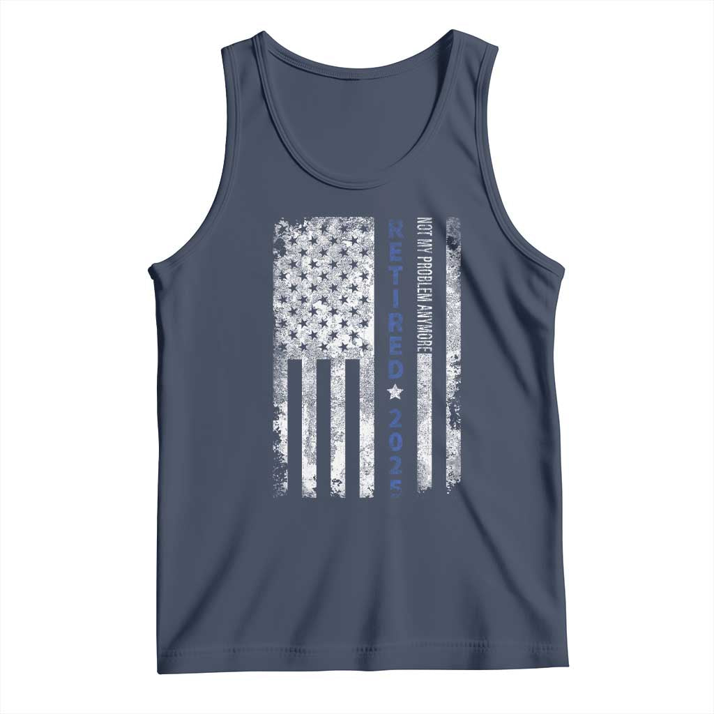 Retired 2025 Tank Top Not My Problem Anymore Vintage American Flag - Wonder Print Shop