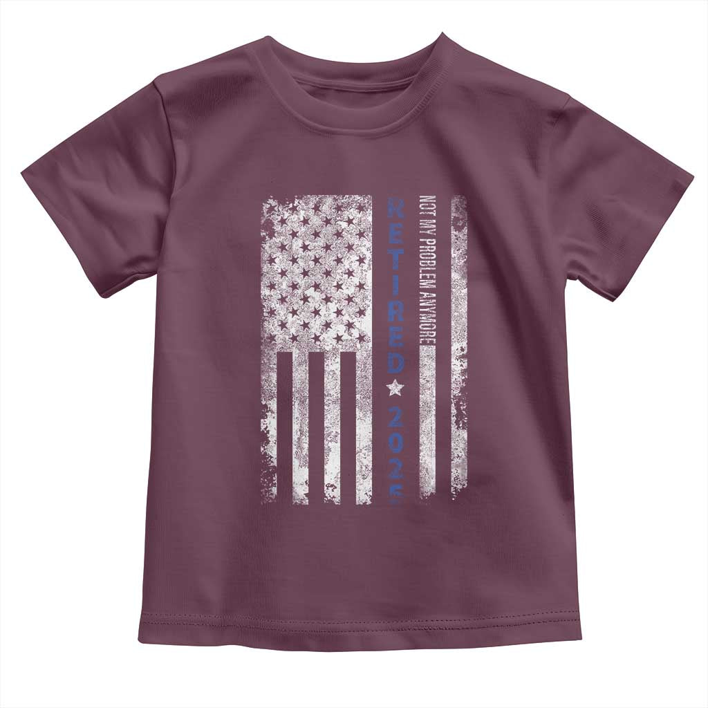 Retired 2025 Toddler T Shirt Not My Problem Anymore Vintage American Flag - Wonder Print Shop