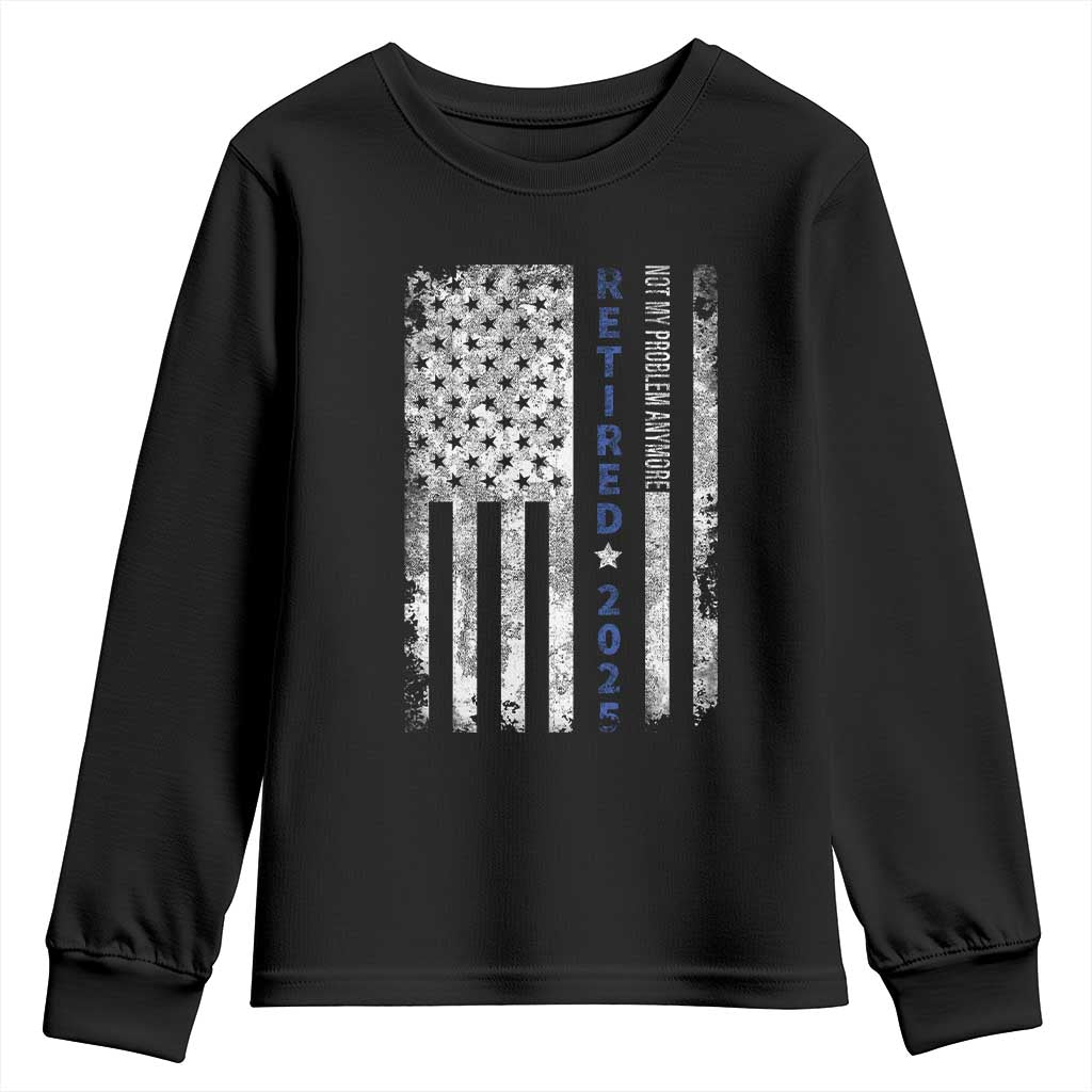 Retired 2025 Youth Sweatshirt Not My Problem Anymore Vintage American Flag - Wonder Print Shop