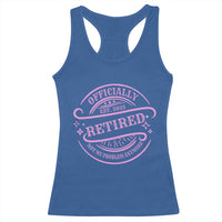 Retired Est 2025 Racerback Tank Top Not My Problem Anymore Vintage Pink Retirement Gifts TS10