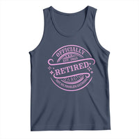 Retired Est 2025 Tank Top Not My Problem Anymore Vintage Pink Retirement Gifts TS10