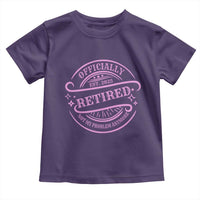 Retired Est 2025 Toddler T Shirt Not My Problem Anymore Vintage Pink Retirement Gifts TS10