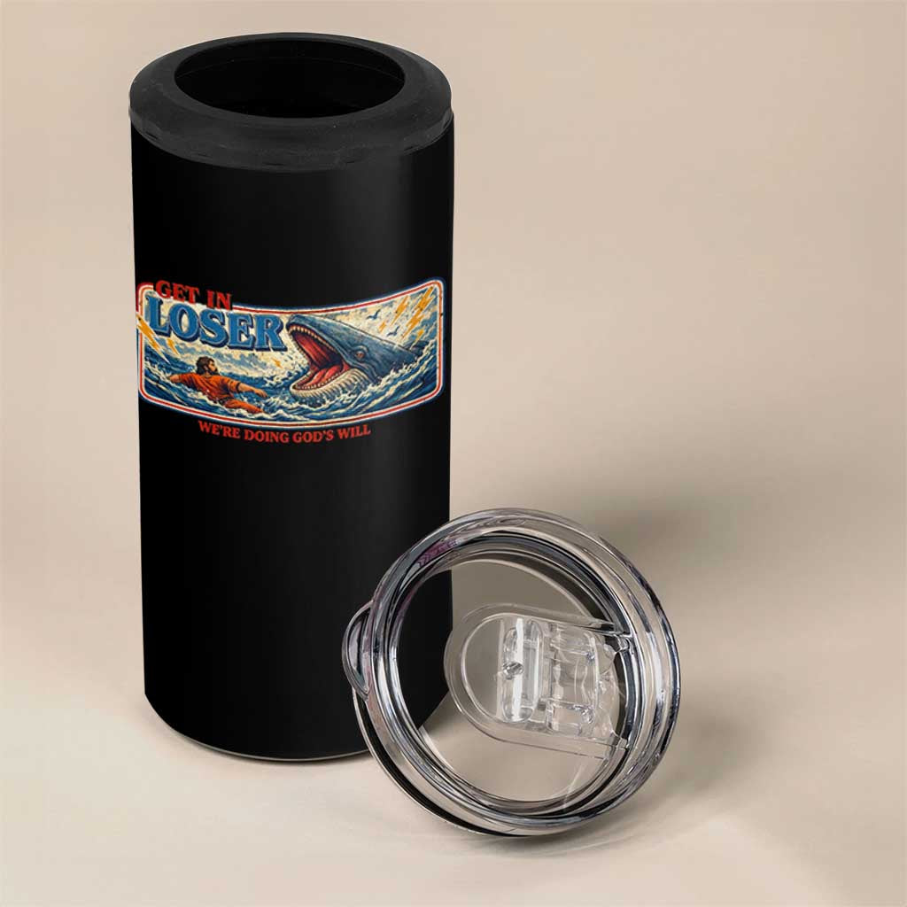 Funny Jonah And The Whale 4 in 1 Can Cooler Tumbler Christian Bible Get in Loser Were Doing Gods Will