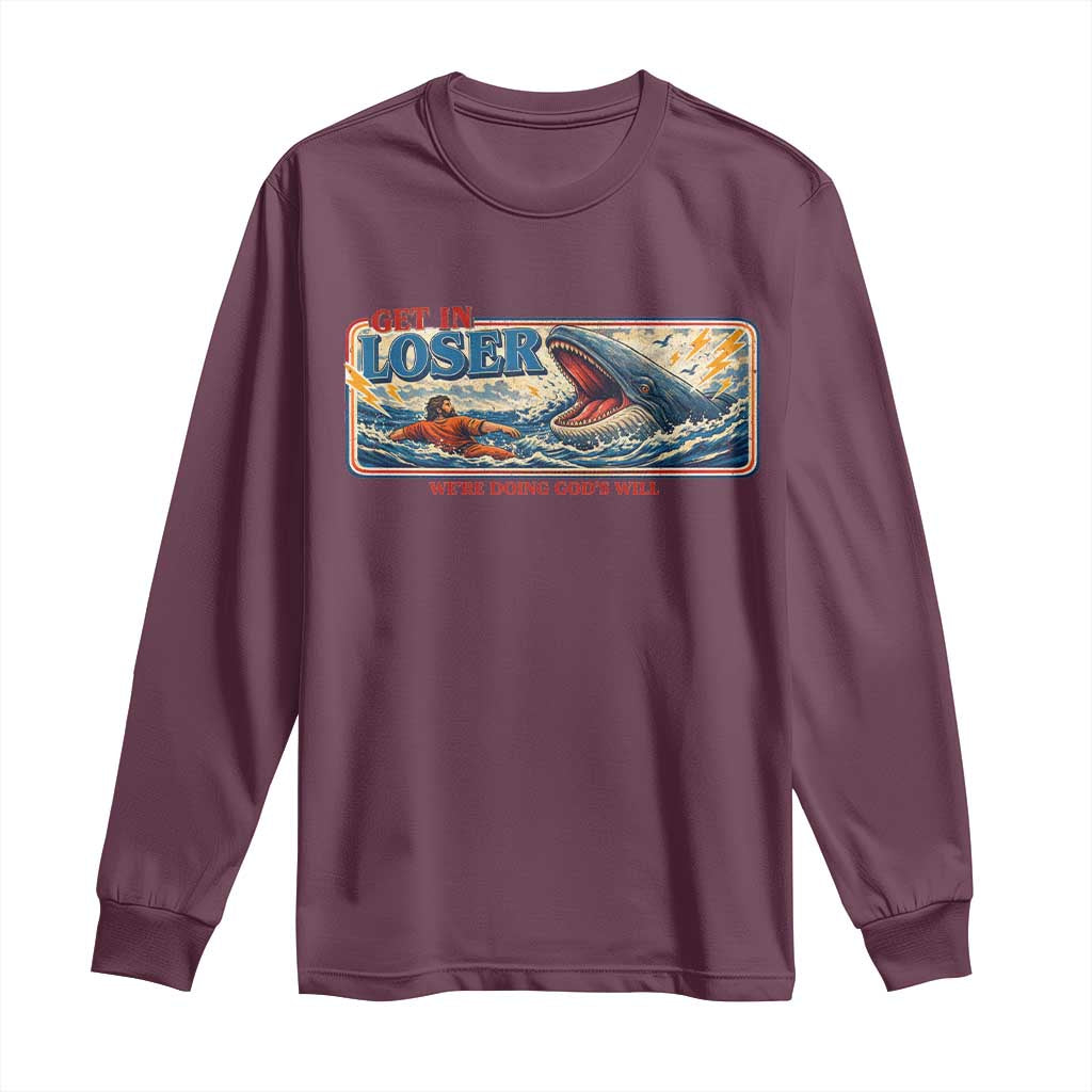 Funny Jonah And The Whale Long Sleeve Shirt Christian Bible Get in Loser Were Doing Gods Will