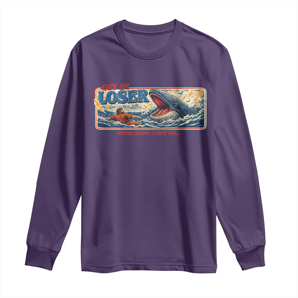 Funny Jonah And The Whale Long Sleeve Shirt Christian Bible Get in Loser Were Doing Gods Will