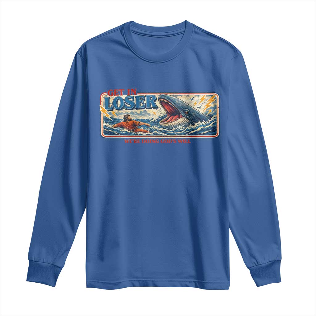 Funny Jonah And The Whale Long Sleeve Shirt Christian Bible Get in Loser Were Doing Gods Will