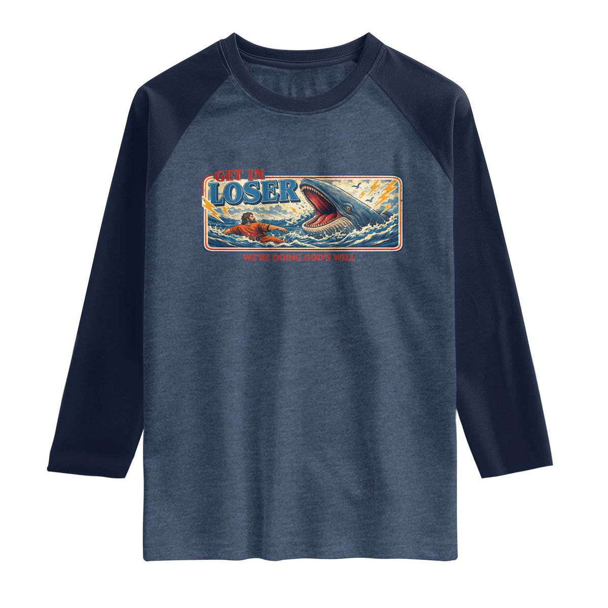 Funny Jonah And The Whale Raglan Shirt Christian Bible Get in Loser Were Doing Gods Will