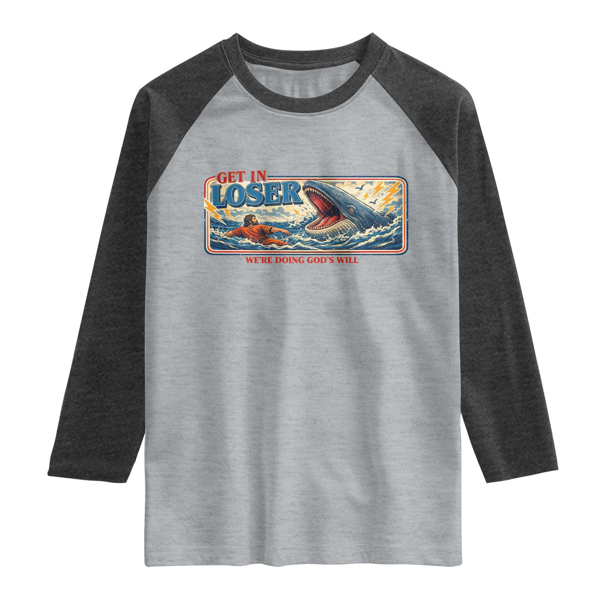 Funny Jonah And The Whale Raglan Shirt Christian Bible Get in Loser Were Doing Gods Will