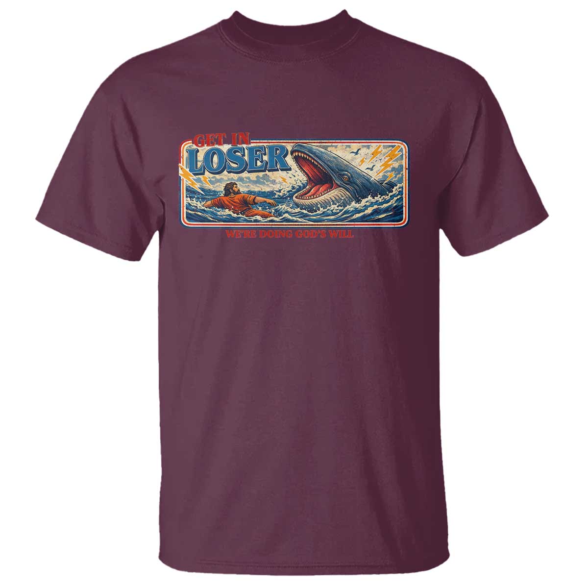 Funny Jonah And The Whale T Shirt Christian Bible Get in Loser Were Doing Gods Will