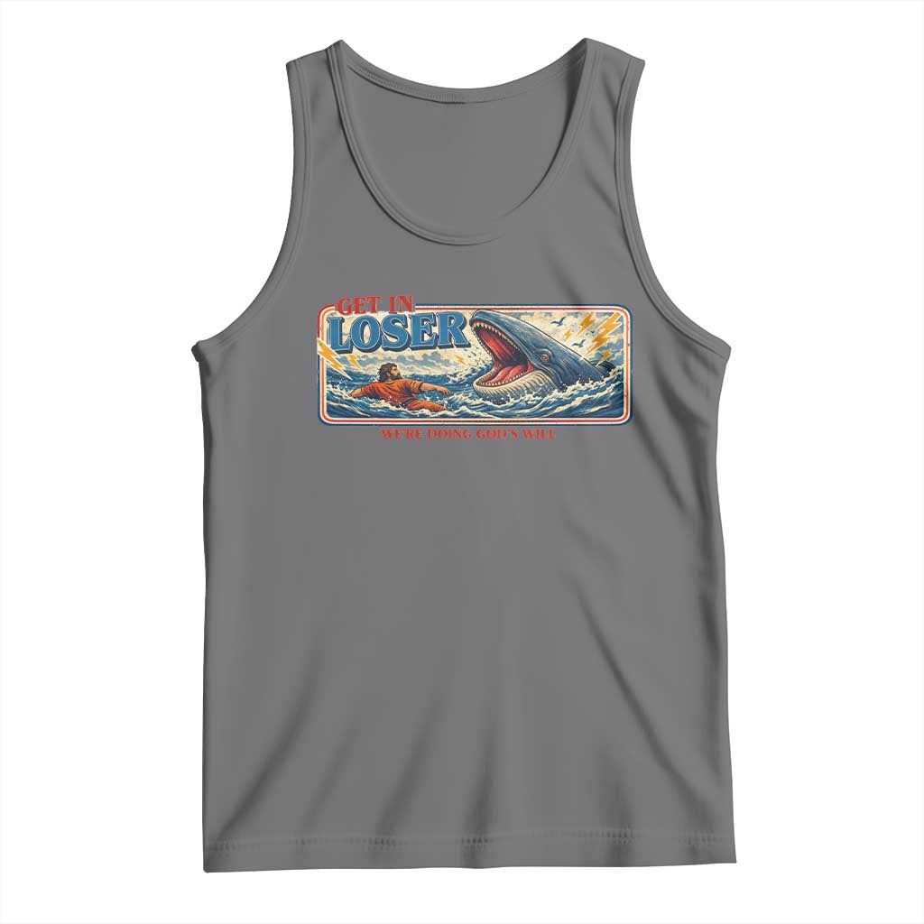 Funny Jonah And The Whale Tank Top Christian Bible Get in Loser Were Doing Gods Will