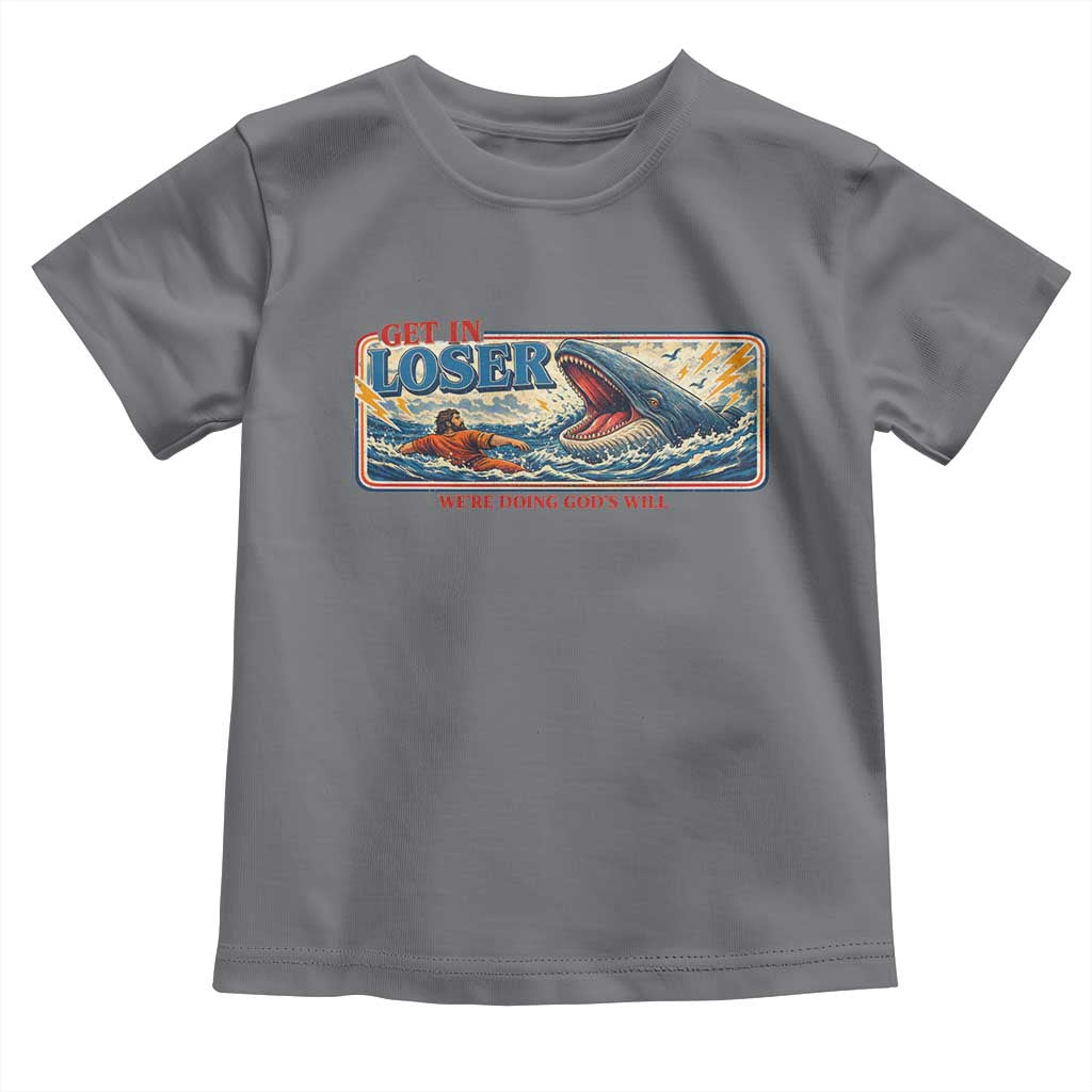 Funny Jonah And The Whale Toddler T Shirt Christian Bible Get in Loser Were Doing Gods Will