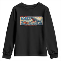 Funny Jonah And The Whale Youth Sweatshirt Christian Bible Get in Loser Were Doing Gods Will