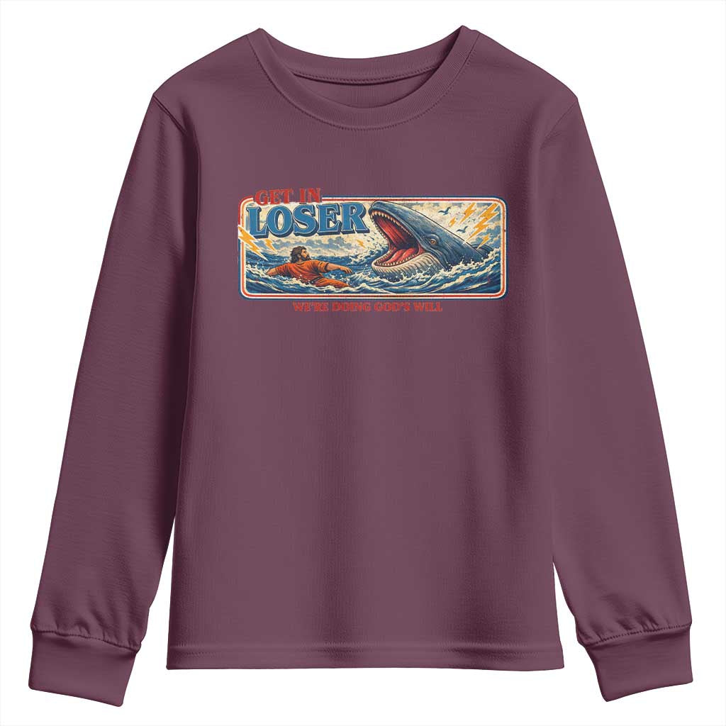 Funny Jonah And The Whale Youth Sweatshirt Christian Bible Get in Loser Were Doing Gods Will