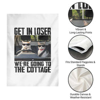 Get In Loser Were Going To The Cottage Garden Flag Funny Cat Gifts Internet Memes