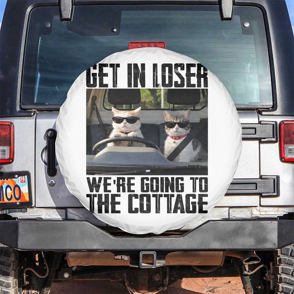 Get In Loser Were Going To The Cottage Spare Tire Cover Funny Cat Gifts Internet Memes