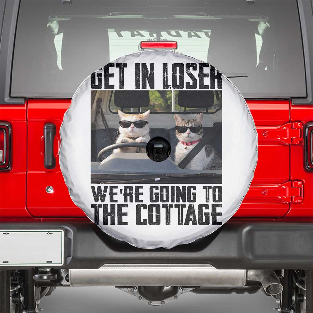 Get In Loser Were Going To The Cottage Spare Tire Cover Funny Cat Gifts Internet Memes