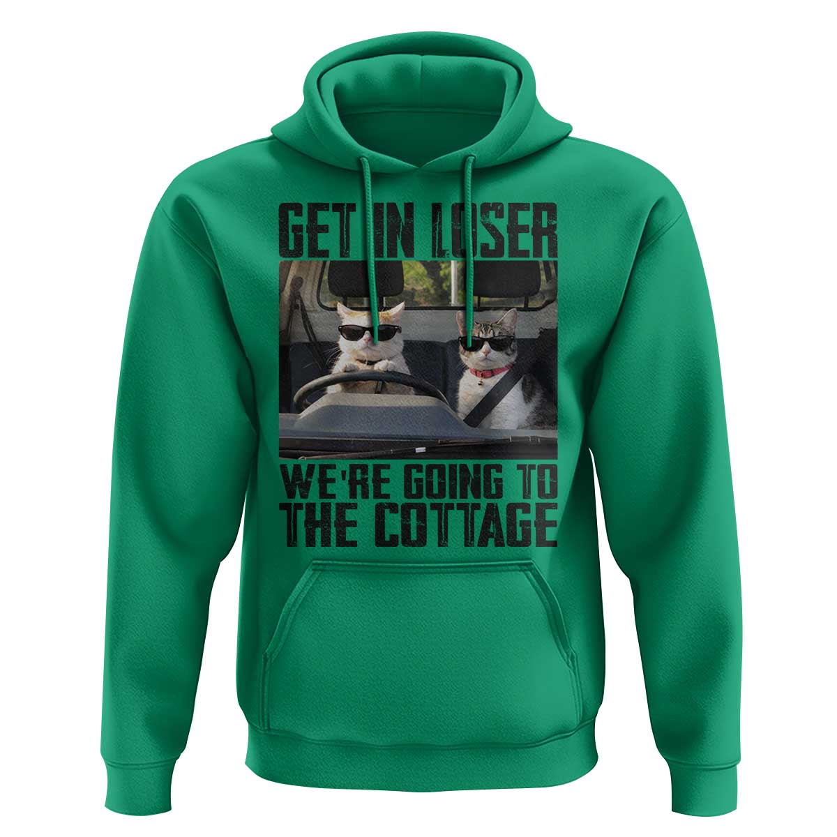 Get In Loser Were Going To The Cottage Hoodie Funny Cat Gifts Internet Memes