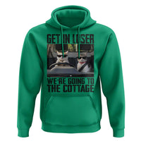 Get In Loser Were Going To The Cottage Hoodie Funny Cat Gifts Internet Memes