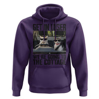 Get In Loser Were Going To The Cottage Hoodie Funny Cat Gifts Internet Memes