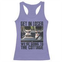 Get In Loser Were Going To The Cottage Racerback Tank Top Funny Cat Gifts Internet Memes
