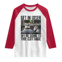 Get In Loser Were Going To The Cottage Raglan Shirt Funny Cat Gifts Internet Memes
