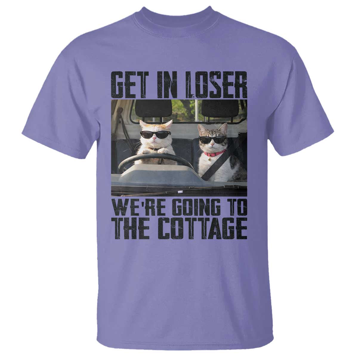 Get In Loser Were Going To The Cottage T Shirt Funny Cat Gifts Internet Memes