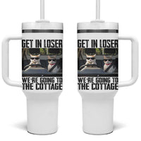 Get In Loser Were Going To The Cottage Tumbler With Handle Funny Cat Gifts Internet Memes