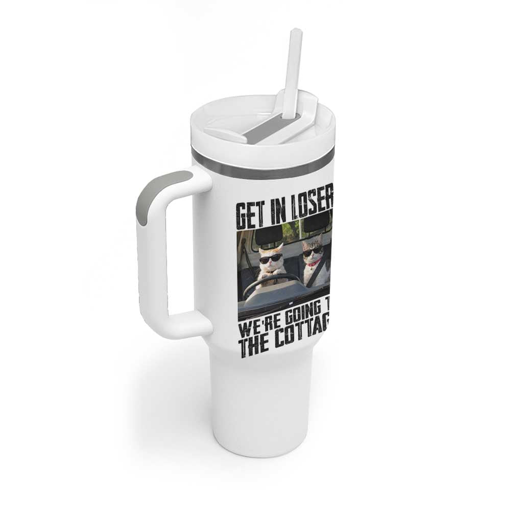 Get In Loser Were Going To The Cottage Tumbler With Handle Funny Cat Gifts Internet Memes