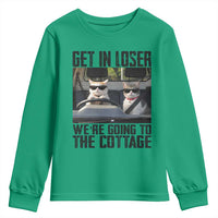 Get In Loser Were Going To The Cottage Youth Sweatshirt Funny Cat Gifts Internet Memes