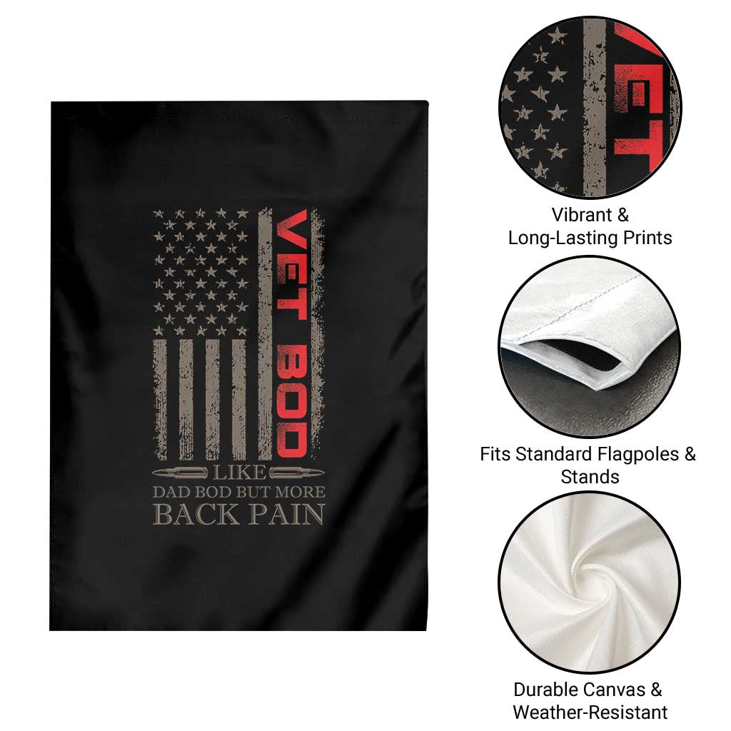 Vet Bod Garden Flag Funny Veteran Like Dad Bod But More Back Pain US Flag - Wonder Print Shop