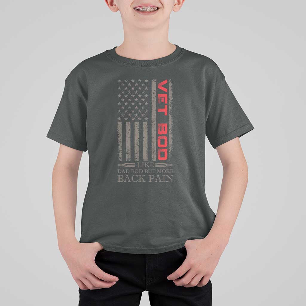 Vet Bod T Shirt For Kid Funny Veteran Like Dad Bod But More Back Pain US Flag - Wonder Print Shop
